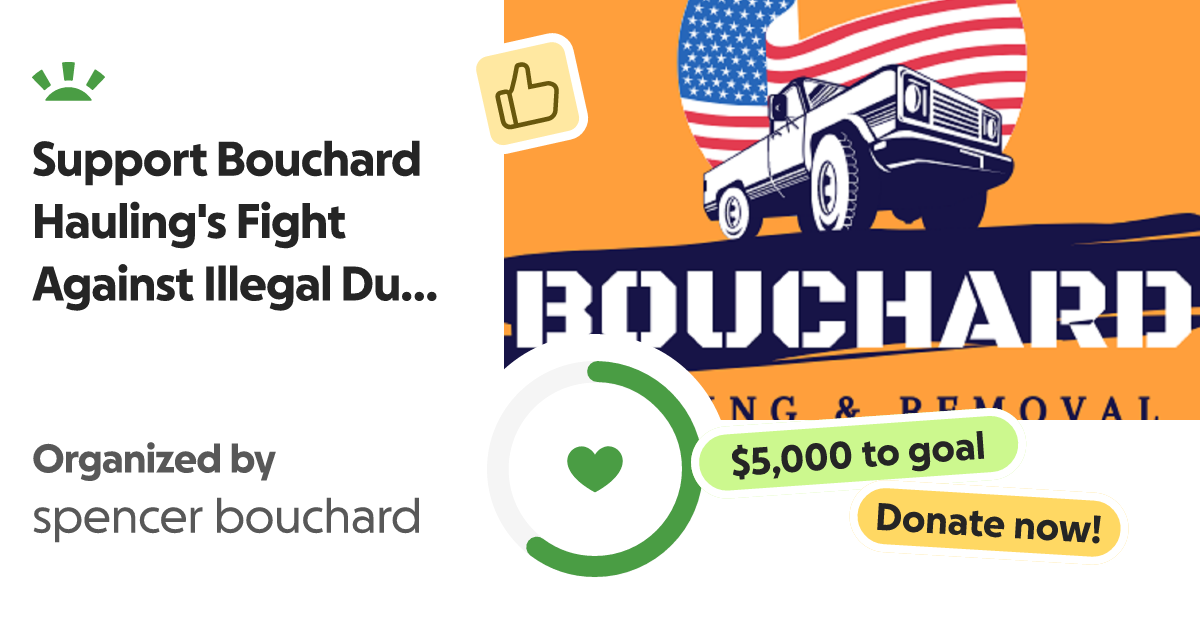 We stand against illegal dumping here in bouchard hauling